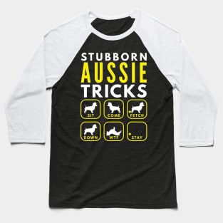 Stubborn Aussie Tricks - Dog Training Baseball T-Shirt